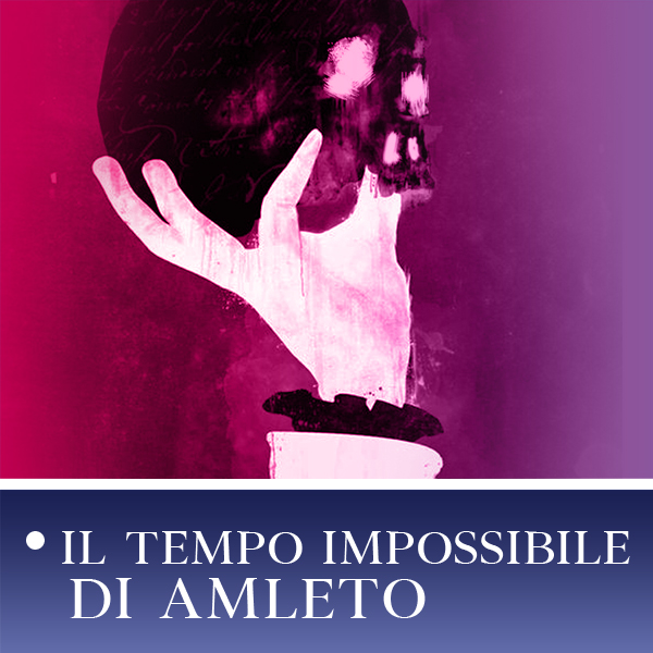 il tempo impossibile di Amleto ICO